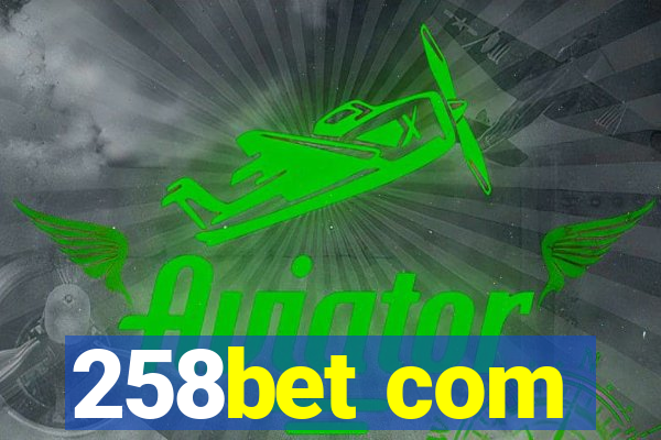 258bet com